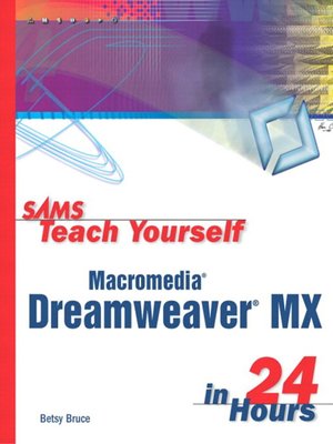 cover image of Sams Teach Yourself Macromedia Dreamweaver MX in 24 Hours